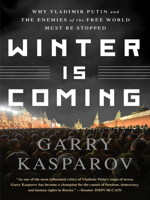 Title details for Winter Is Coming by Garry Kasparov - Wait list
